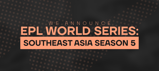 EPL World Series: Southeast Asia Season 5! ⚡️
