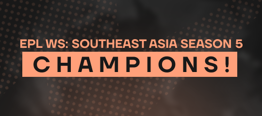 🏆  Team Nemesis are champions of the EPL World Series: Southeast Asia Season 5!
